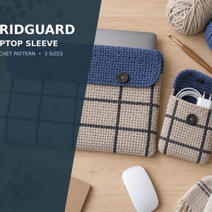 May include: A beige and blue grid-patterned crochet laptop sleeve and a matching smaller pouch with a button closure. The text GRIDGUARD LAPTOP SLEEVE CROCHET PATTERN 3 SIZES is visible. Includes yarn balls, a crochet hook, and a white computer mouse.