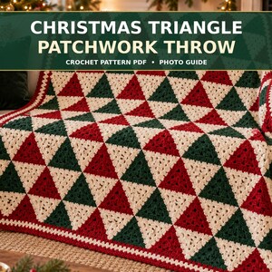 Christmas Triangle Patchwork Throw Crochet Pattern PDF, Festive Granny Triangle Blanket, Holiday Crochet Afghan, Christmas Home Decor DIY