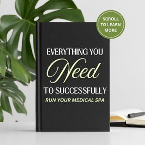 Ultimate Medical Spa Business Toolkit | Daily Planners, Financial Trackers, HIPAA and OSHA Compliance, CRM, Referral Templates, & More!