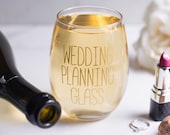 Wedding Planning Glass - Engagement Present - Stemless Wine Glass - Bride Engagement Gift - Wedding Planning Wine Glass - Newly Engaged Gift