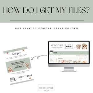 May include: An informational graphic titled HOW DO I GET MY FILES? showing a PDF link to a Google Drive folder. It displays a digital download instruction sheet with a Click Here button and a computer monitor showing an online shop interface.