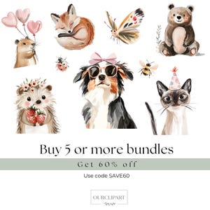 May include: A collection of watercolor illustrations featuring a hamster with heart balloons, a sleeping fox, a butterfly, a bear, a ladybug, a hedgehog with strawberries, a dog with sunglasses and a bow, a bee, and a cat in a party hat. Text reads: Buy 5 or more bundles, Get 60% off, Use code SAVE60, OURCLIPART.