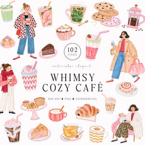 Op de afbeelding: Een digitale collectie van aquarelillustraties met mensen in vrijetijdskleding, diverse koffiedranken, thee, gebak, koekjes en een cafetière. De centrale tekst luidt 102 FILES, watercolor clipart, WHIMSY COZY CAFÉ, 300 DPI PNG COMMERCIAL.