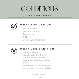 May include: A digital graphic titled CONDITIONS OF PURCHASE with a sage green header. It lists permitted uses including personal use, commercial use, templates, POD, and business use, and prohibited uses like reselling or claiming the designs as your own.