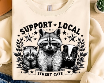 Support Your Local Street Cats Png, Funny Raccoon Png, Vintage Raccoon Png, Trash Panda Png, Skunk Png, Sublimation Digital Design