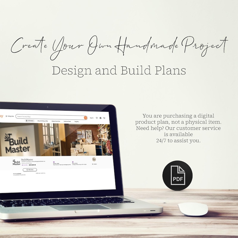Puede incluir: Un ordenador port&aacute;til que muestra un sitio web para un plan de proyecto de carpinter&iacute;a. El sitio web presenta un logotipo con el texto "Build Master" y una foto de un taller. El texto "Create Your Own Handmade Project Design and Build Plans" se muestra encima del port&aacute;til. El texto "You are purchasing a digital product plan, not a physical item. Need help? Our customer service is available 24/7 to assist you." se muestra a la derecha del port&aacute;til. Un c&iacute;rculo negro con el texto "PDF" se muestra debajo del texto. Un rat&oacute;n de ordenador blanco est&aacute; sobre una superficie de madera.