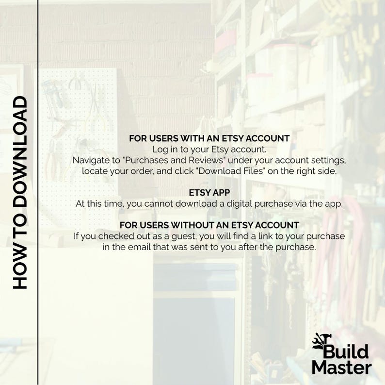 May include: A vertical graphic with the words "HOW TO DOWNLOAD" in large, bold, black text. Instructions for downloading digital purchases from Etsy are provided, including steps for users with and without Etsy accounts. The Build Master logo is in the bottom right corner.