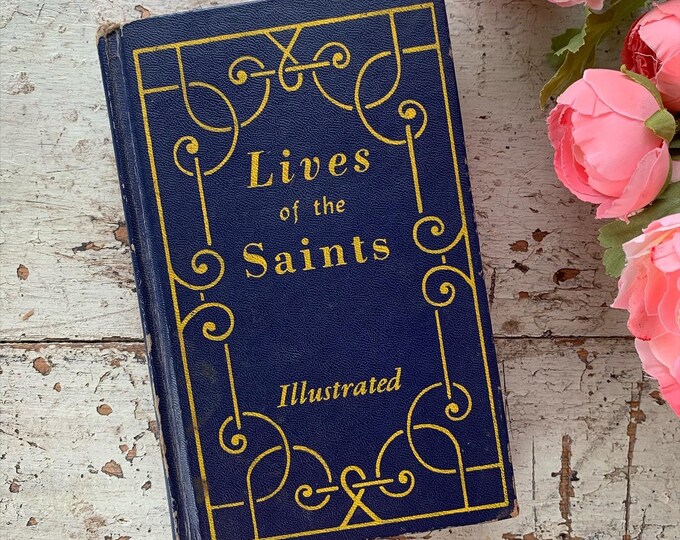 Vintage Religious Book Lives of the Saints Illustrated Catholic Shabby ...