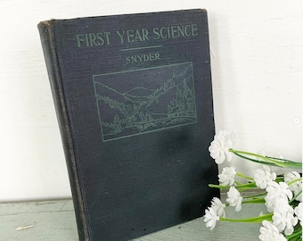 Antique First Year Science Book Hardcover Schoolbook Photographs Illustrations Shabby 1914