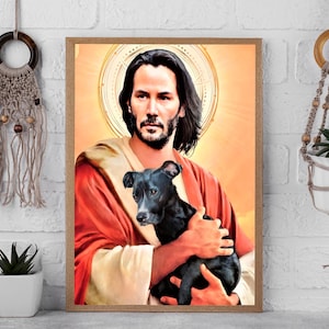 John Wick Poster, John Wick and Dog Print, Jesus Print, Saint Keanu Reeves Canvas, John Wick Jesus Art, Movie Posters, John Wick Fan Gifts