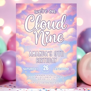 May include: A birthday party invitation with a dreamy cloud design in pastel colors. The text reads "We're on Cloud Nine" and announces Amanda's 9th birthday on August 26th at 2:00 PM. Includes address and RSVP information.
