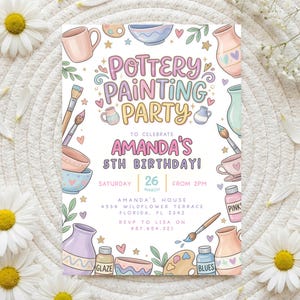 May include: A colorful invitation for a pottery painting party. The design features illustrations of pottery, paintbrushes, and paint bottles. The text reads "Pottery Painting Party" and announces Amanda's 5th birthday on March 26th.