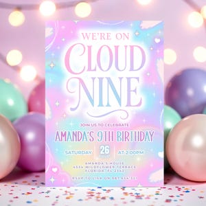 May include: A pastel-themed birthday invitation with the words "WE'RE ON CLOUD NINE" and "AMANDA'S 9TH BIRTHDAY". The invitation includes the date, time, and location. Balloons in various colours surround the invitation.