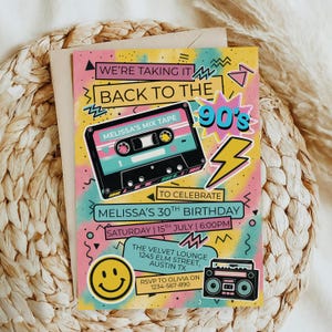 May include: A vibrant 90s-themed birthday invitation with a retro design. It features a cassette tape, a boombox, and a smiley face. The invitation includes the text "We're taking it back to the 90's" and details for Melissa's 30th birthday.