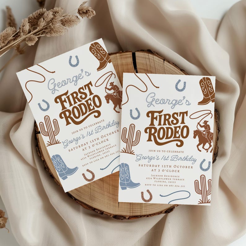 May include: Two invitations with a cowboy theme. The text reads "George's First Rodeo" in brown and blue. The invitations include illustrations of cowboy boots, horses, cacti, and horseshoes. The text also includes the date and time of the event.