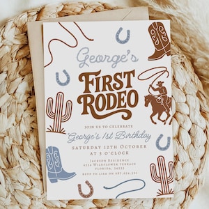 May include: A cowboy-themed first birthday invitation. The design includes a cowboy on a horse, cowboy boots, cacti, horseshoes, and a lasso. The text reads "George's First Rodeo" and includes party details.