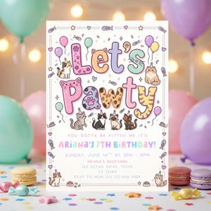 May include: A colorful invitation with the words "Let's Pawty" in pastel colors, featuring cartoon cats and party decorations. The invitation announces Ariana's 7th birthday, including the date, time, and location.