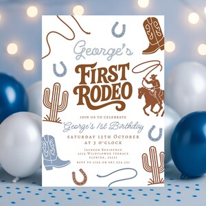 May include: A white invitation card with a rodeo theme. The text "George's First Rodeo" is displayed in brown and silver lettering. Cowboy boots, cacti, horseshoes, and a cowboy on a horse are illustrated on the card. The invitation is for George's 1st birthday.