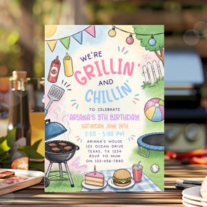 May include: A colorful birthday party invitation with the text "We're Grillin' and Chillin'" and details for Ariana's 9th birthday. The illustration includes a grill, food, a trampoline, and a beach ball.