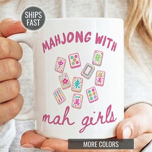 Mahjong Gift | Mahjong With Mah Girls Mug | Gift for Mahjong Lover | Crak Dot Bam Mahjong Player Coffee Cup | One More Tile