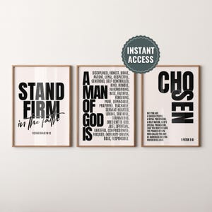 May include: Three framed art prints with inspirational text. The first print reads "STAND FIRM in the faith" with a Bible verse reference. The second print lists qualities of a "MAN OF GOD". The third print says "CHOSEN" with a Bible verse.