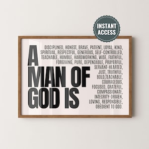 以下が含まれることがあります： 「A Man of God Is」というテキストが太字で大きく書かれた額入りのプリント。その下に性格特性のリストが続きます。プリントは白黒で、茶色のフレームと「Instant Access」のステッカーが付いています。