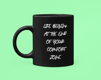 Inspirational Quote Coffee Mug - Motivational Gift, Comfort Zone