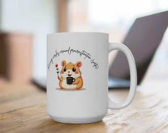 Inspirational Quote Ceramic Mug, Motivational Coffee Cup (11oz & 15oz)