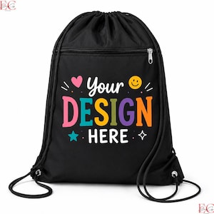 May include: A black drawstring backpack featuring a front zippered pocket and a colorful graphic print that reads Your DESIGN HERE in multi-colored letters, accompanied by a pink heart, a yellow smiley face, and two small blue and white stars.