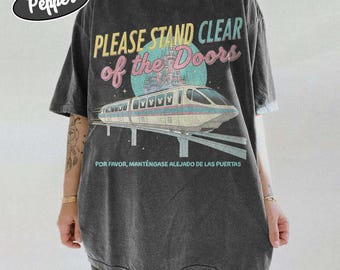 Vintage Please Stand Clear of the Doors Shirt, Disneyworld Shirt, Disney Inspired Monorail  Shirt, Magic Kingdom Tee, Disney Trip Shirt