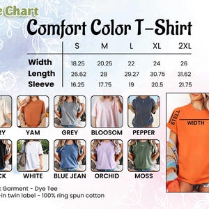 May include: A Comfort Color T-Shirt size chart displaying width, length, and sleeve measurements in inches for sizes S to 2XL. Includes ten colour swatches: ivory, yam, grey, blossom, pepper, black, white, blue jean, orchid, and moss.