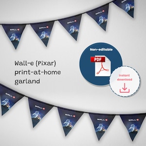 Może przedstawiać: Drukowana girlanda Wall-e (Pixar) ze sznurkiem w kolorze czarno-białym i trójkątnymi flagami z niebieskim tłem, białym obramowaniem i obrazkiem Wall-e'a. Tekst "WALL-E" jest nadrukowany na biało na każdej fladze. W obrazie znajduje się również tekst "Nieedytowalny plik PDF Natychmiastowe pobranie".