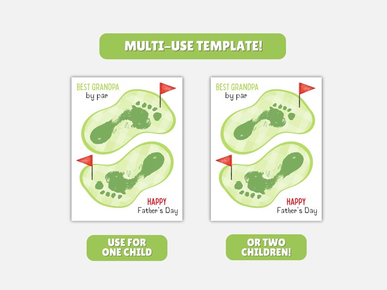 May include: Two white cards with green golf course footprints and red flags, labeled "Best Grandpa by par" and "Happy Father's Day." The top of the image reads "Multi-Use Template!" and the bottom reads "Use for One Child" and "Or Two Children!"