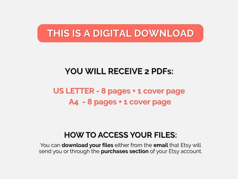 May include: A digital download graphic with text in a red rounded rectangle that reads "THIS IS A DIGITAL DOWNLOAD". Below, text states "YOU WILL RECEIVE 2 PDFs: US LETTER - 8 pages + 1 cover page A4 - 8 pages + 1 cover page".
