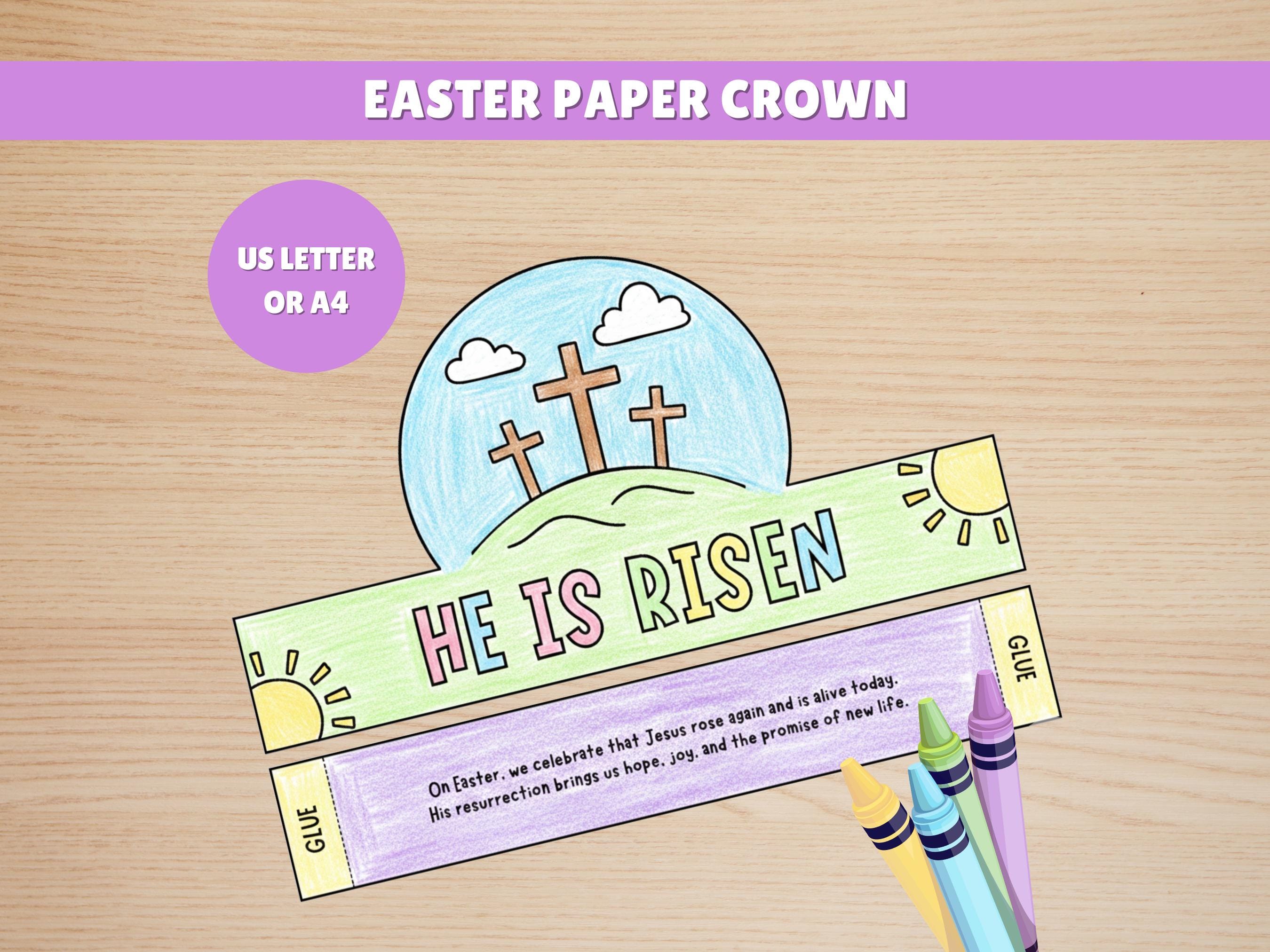 He is Risen Crown, Easter Story Lesson, Sunday School Easter Craft Kids ...