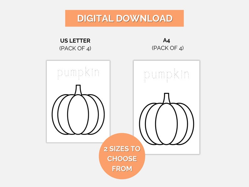 May include: Digital download featuring two pumpkin outlines for tracing, labeled "pumpkin" in a dotted font. The image includes text indicating US Letter and A4 sizes, with the words "2 sizes to choose from".