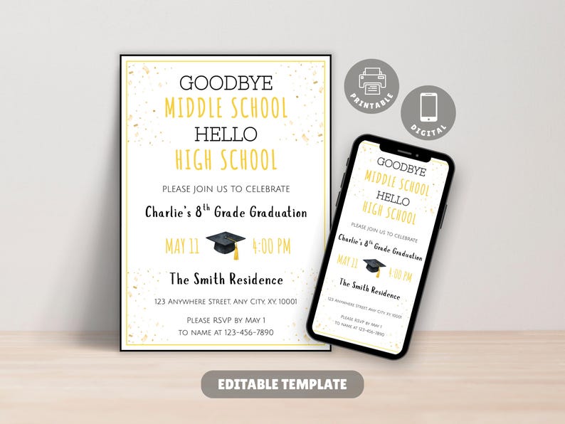 May include: A graduation announcement with the text "Goodbye Middle School, Hello High School." The invitation is in black and gold, with a graduation cap graphic. A smartphone displays the same invitation. The invitation is an editable template.