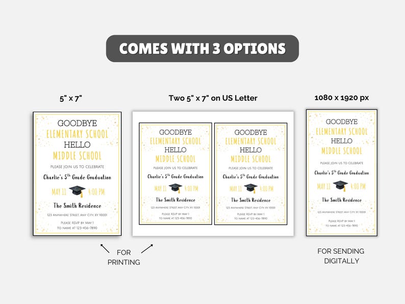 May include: Graduation announcement options in 5" x 7", two 5" x 7" on US Letter, and 1080 x 1920 px formats. The design features text that reads "Goodbye Elementary School, Hello Middle School" with event details, a graduation cap graphic, and a gold border.