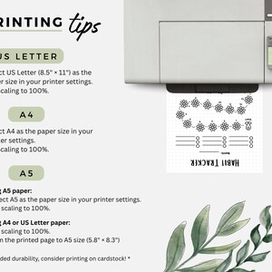 May include: A digital printing guide titled PRINTING tips with instructions for US Letter 8.5 inches by 11 inches, A4, and A5 paper sizes. A printer is shown feeding a habit tracker page with a flower path design and watercolor leaf graphics.