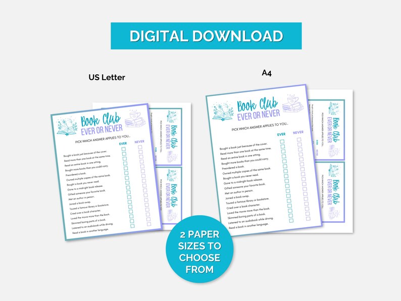 May include: Digital download featuring two paper sizes of a "Book Club Ever or Never" game. The design includes a teal and purple color scheme with text and check boxes for answering questions about reading habits. The image also includes the text "Digital Download".