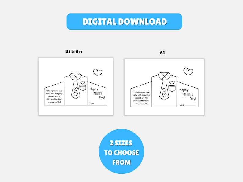 May include: Digital download featuring two Father's Day card templates in US Letter and A4 sizes. The black and white designs include a shirt and tie, a heart, and the text "Happy Father's Day!" and a Bible verse. The image also includes the text "2 SIZES TO CHOOSE FROM".