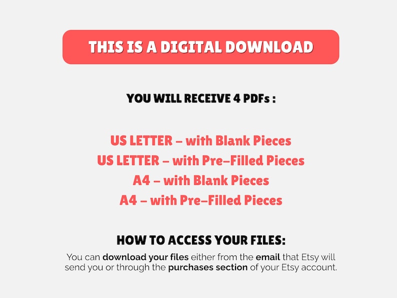 May include: A digital download graphic with text in white and red. The text reads "THIS IS A DIGITAL DOWNLOAD" and lists the PDF files included: US Letter and A4 sizes, with blank and pre-filled pieces. Instructions on how to access the files are also included.