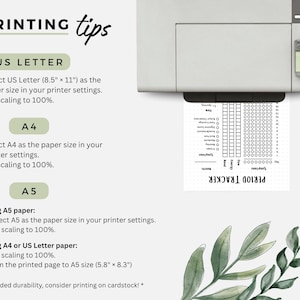 May include: A digital instruction sheet titled PRINTING TIPS with black text on a white background. It provides settings for US Letter 8.5" x 11", A4, and A5 paper sizes, including scaling instructions and a graphic of a printer with a period tracker page.