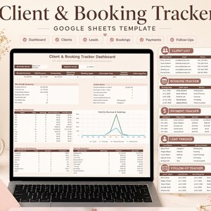 May include: A digital Client & Booking Tracker Google Sheets template displayed on a laptop screen. The interface features a dashboard with revenue metrics, charts, and tables for client lists, bookings, payments, leads, and follow-ups in brown tones.
