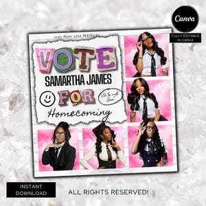 May include: A digital flyer template for a homecoming campaign featuring the text VOTE SAMARTHA JAMES FOR Homecoming. The design includes five photographs of a person in various outfits against a pink background, with torn paper elements.