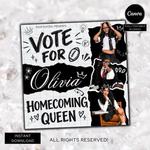 May include: A digital flyer template featuring the text YOUR SCHOOL PRESENTS VOTE FOR Olivia HOMECOMING QUEEN. The design includes black and white hand-drawn doodles like crowns, stars, and a football, alongside three photos of a person in school attire.