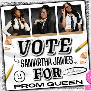 May include: Vote Samantha James for Prom Queen. A black and white poster with three photos of a person in a graduation cap and gown. The poster has a black and white checkered background with silver glitter.