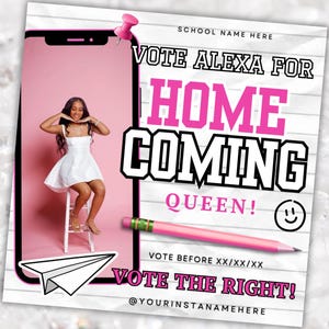 Puede incluir: Un gr&aacute;fico promocional para una campa&ntilde;a de Reina del Baile de Graduaci&oacute;n. El dise&ntilde;o presenta una foto de una persona con un vestido blanco dentro de un marco de tel&eacute;fono. El texto incluye "VOTE ALEXA FOR HOMECOMING QUEEN!" y "VOTE THE RIGHT!" con un esquema de color rosa y negro.