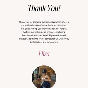 May include: Cream-colored graphic with the words "Thank You!" in a stylish font. The text below thanks the viewer and mentions editable Canva templates, bundles with Master Resell Rights, and Private Label Rights. The name "Elisa" is also displayed.