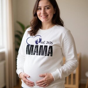 Mama Est. 2025 Sweatshirt, Pregnancy Announcement Sweater, Baby Shower Gift for Mom to Be, Maternity Outfit, Custom Year Pullover